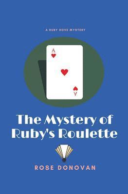 The Mystery of Ruby's Roulette 1