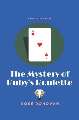 Mystery of Ruby's Roulette