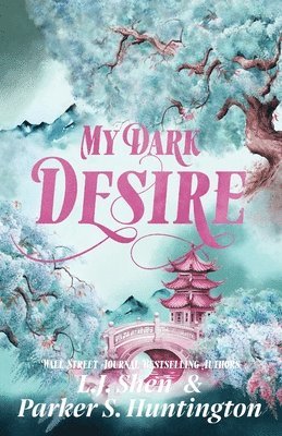 Parker S Huntington, L J Shen - My Dark Desire, Häftad