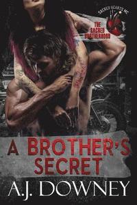 bokomslag A Brother's Secret: The Sacred Brotherhood Book V