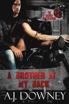 A Brother At My Back: The Sacred Brotherhood Book VI 1