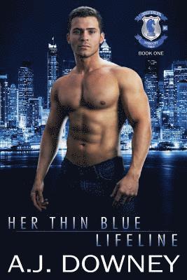 A. J. Downey - Her Thin Blue Lifeline: Indigo Knights MC Book I, Häftad