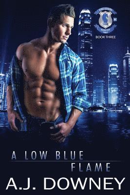 A. J. Downey - A Low Blue Flame: Indigo Knights MC Book III, Häftad