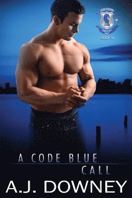 A. J. Downey - A Code Blue Call: Indigo Knights MC Book VI, Häftad