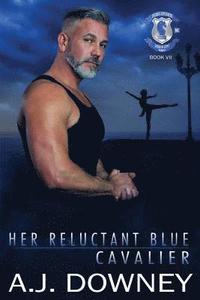 bokomslag Her Reluctant Blue Cavalier: Indigo Knights MC Book VII