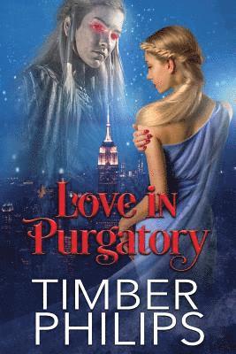 Timber Philips - Love In Purgatory, Häftad