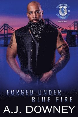 Forged Under Blue Fire: Indigo Knights MC Book VIII 1