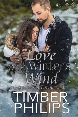 Timber Philips - Love On A Winter's Wind, Häftad