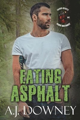 A J Downey - Eating Asphalt, Häftad