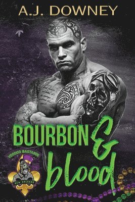 A J Downey - Bourbon & Blood, Häftad