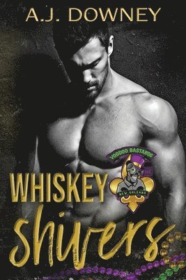 A J Downey - Whiskey Shivers, Häftad
