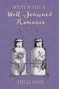 bokomslag Write & Sell a Well-Seasoned Romance