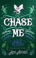 Aidy Award - Chase Me, Häftad