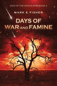 bokomslag Days of War and Famine
