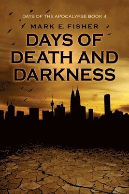 bokomslag Days of Death and Darkness
