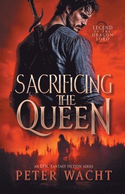 Peter Wacht - Sacrificing the Queen, Häftad