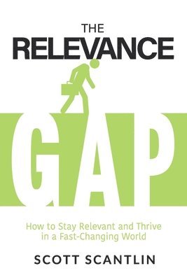 Scott Scantlin - Relevance Gap, Häftad