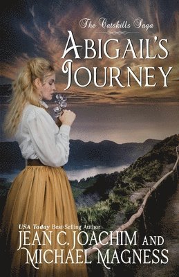 Jean C Joachim, Michael Magness - Abigail's Journey, Häftad