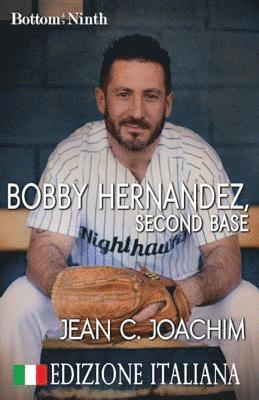 Jean C Joachim - Bobby Hernandez, Second Base (Edizione Italiana), Häftad