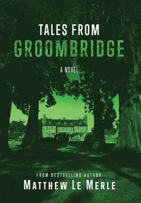 bokomslag Tales From Groombridge