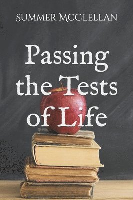 Passing the Tests of Life 1