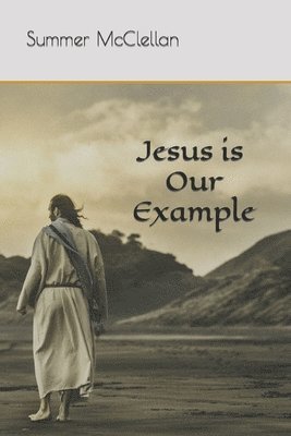 Jesus is Our Example