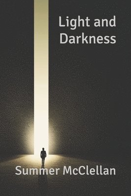 bokomslag Light and Darkness