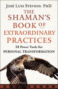bokomslag Shaman's Book of Extraordinary Practices