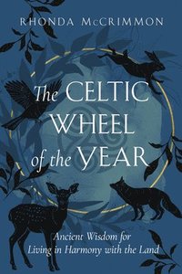 bokomslag The Celtic Wheel of the Year