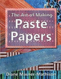 bokomslag The Art of Making Paste Papers