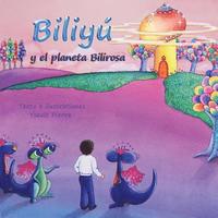 bokomslag Biliyú: y el planeta Bilirosa