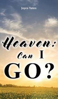 bokomslag Heaven: Can I Go?