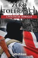 bokomslag Zero Tolerance: A Political Intrigue