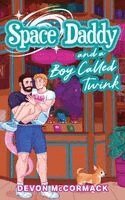 Devon McCormack - Space Daddy and a Boy Called Twink, Häftad