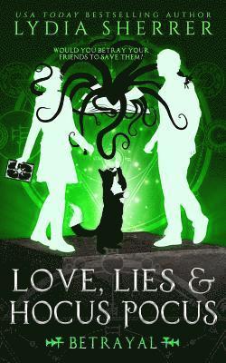 Love, Lies, and Hocus Pocus Betrayal 1