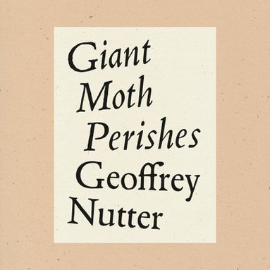 bokomslag Giant Moth Perishes