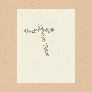 Cedar Sigo - All This Time, Häftad