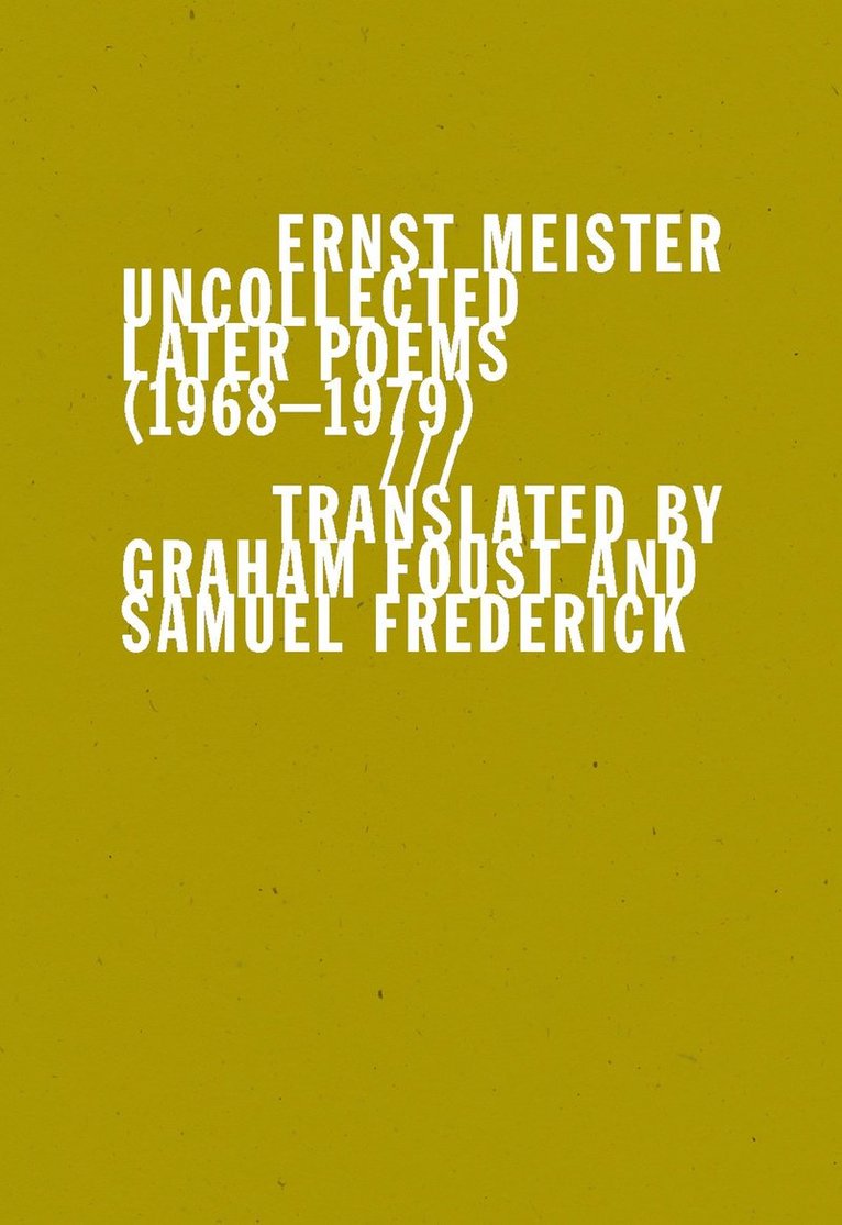 Uncollected Later Poems (19681979) 1