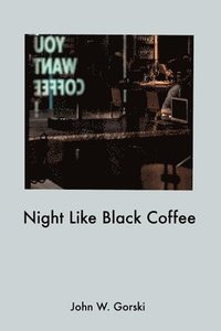 bokomslag Night Like Black Coffee