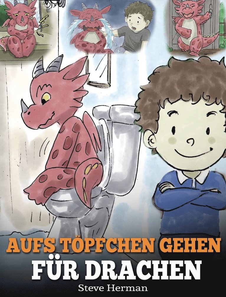 Steve Herman - Aufs Töpfchen gehen für Drachen, Inbunden