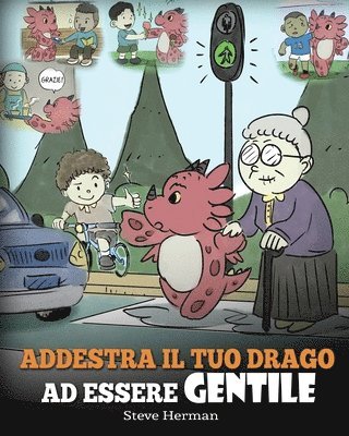 Steve Herman - Addestra il tuo drago ad essere gentile, Häftad
