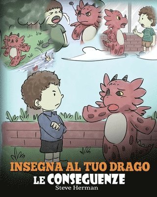 bokomslag Insegna al tuo drago le conseguenze