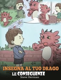 bokomslag Insegna al tuo drago le conseguenze