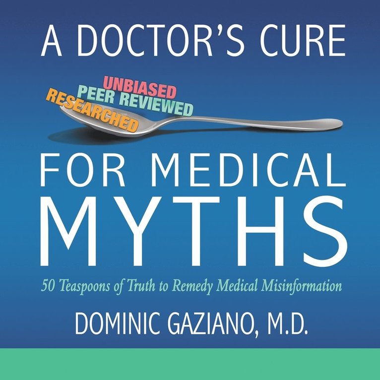Doctor's Cure for Medical Myths 1