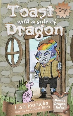 Lisa Reinicke - Toast with a Side of Dragon, Häftad