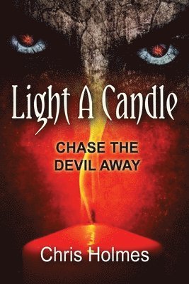 Light a Candle: Chase the Devil Away 1