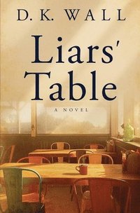 bokomslag Liars' Table