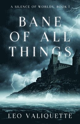 Leo Valiquette - Bane of All Things, Häftad