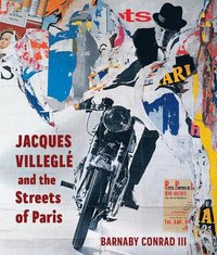 bokomslag Jacques Villeglé and the Streets of Paris
