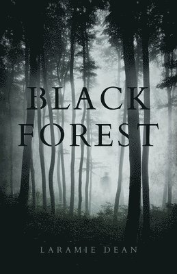 Laramie Dean - Black Forest, Häftad